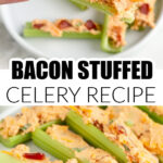 Plate with bacon cream cheese stuffed celery.